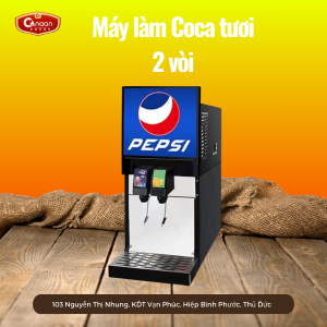 Máy Làm Coca Tươi 2 Vòi