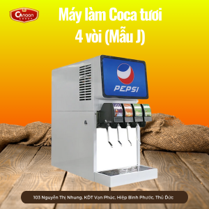 Máy làm coca tươi 4 vòi (Mẫu J)