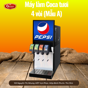 Máy Làm Coca Tươi 4 Vòi (mẫu A)